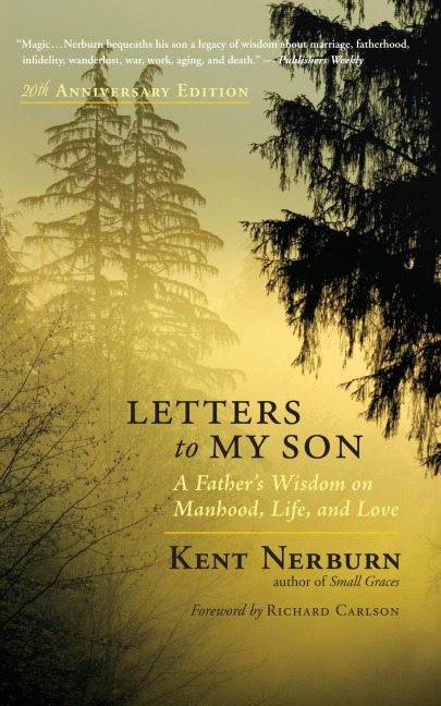 Letters to My Son: A Fathers Wisdom on Manhood, Life, and Love