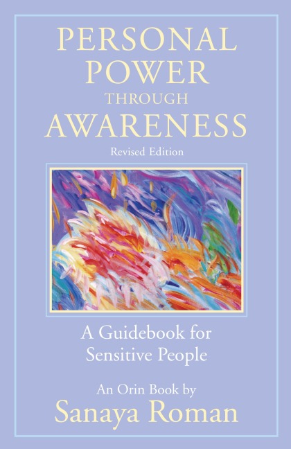 Personal Power through Awareness: A Guidebook for Sensitive People