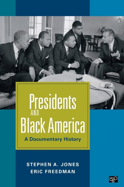 Presidents and Black America: A Documentary History
