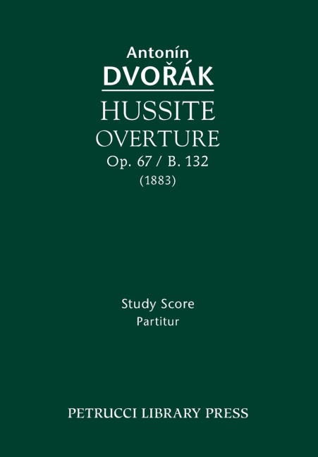 Hussite Overture, Op.67 / B.132: Study Score