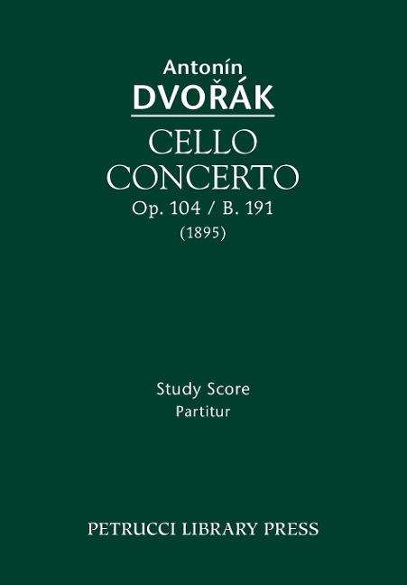 Cello Concerto, Op.104 / B.191: Study score