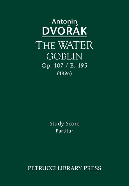 The Water Goblin, Op.107 / B.195: Study score