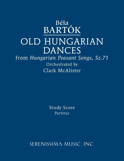 Old Hungarian Dances: Study score