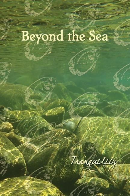 Beyond the Sea: Tranquility