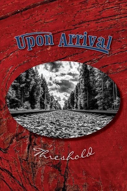 Upon Arrival: Threshold