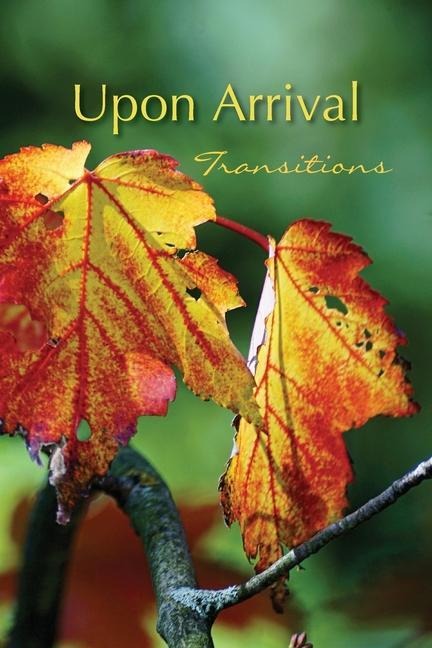 Upon Arrival: Transitions