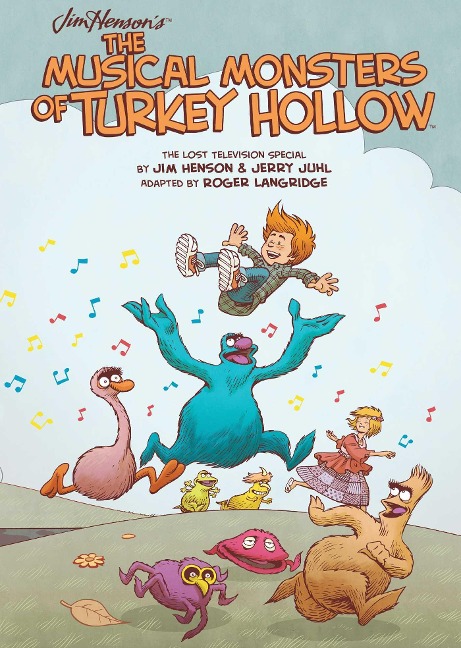 Jim Hensons the Musical Monsters of Turkey Hollow