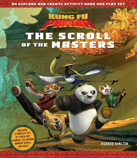 Kung Fu Panda: The Scroll of the Masters: An Explore-And-Create Activity Book and Play Set
