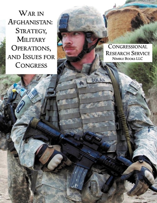 War in Afghanistan: Strategy, Military Operations, and Issues for Congress