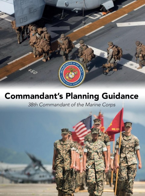 Commandants Planning Guidance: 38th Commandant of the Marine Corps