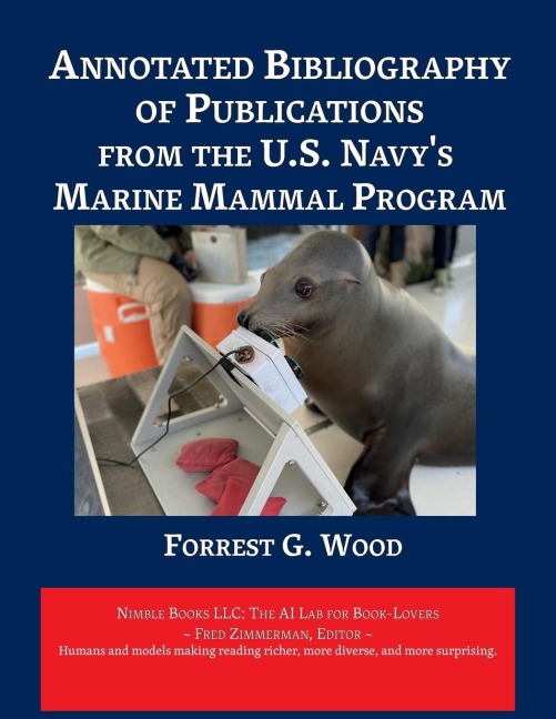 Annotated Bibliography of Publications from the U.S. Navys Marine Mammal Program