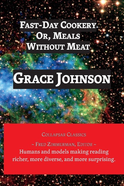 Fast-Day Cookery: Or, Meals Without Meat