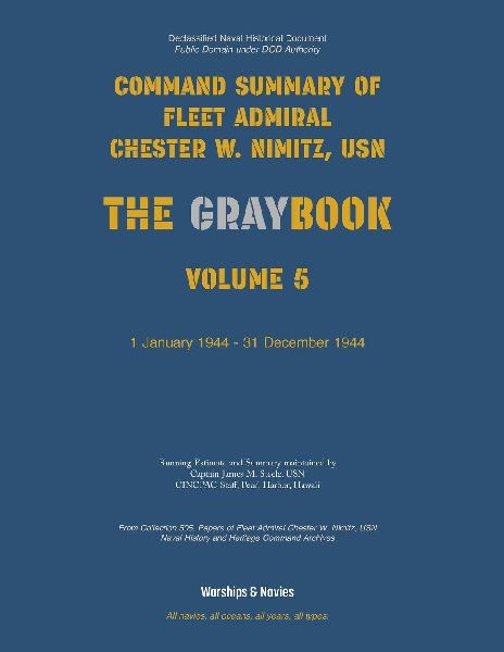 Nimitz Graybook Volume 5: 1 January 1944 - 31 December 1944