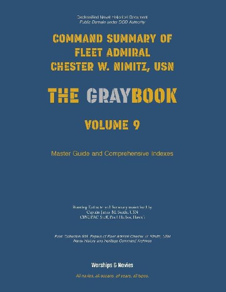 Nimitz Graybook Volume 9: Master Guide & Index