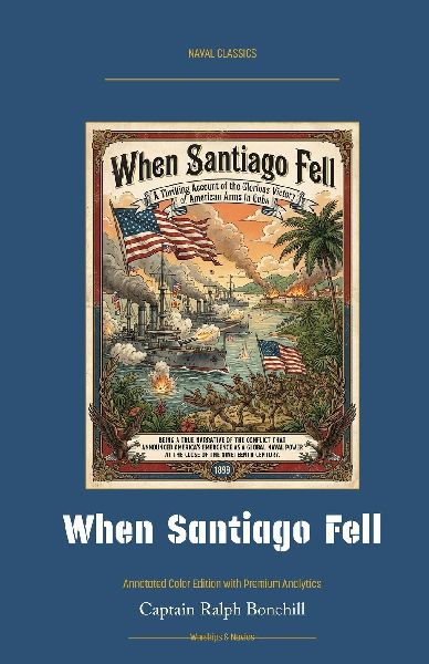 When Santiago Fell: Annotated Color Edition with Premium Analytics