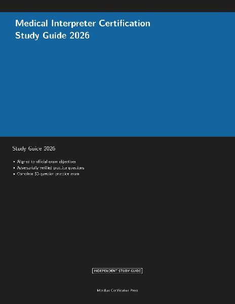 Medical Interpreter Certification Study Guide 2026