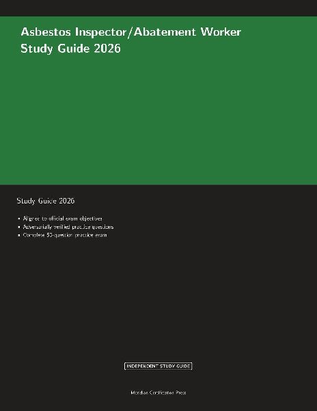 Asbestos Inspector/Abatement Worker Study Guide 2026