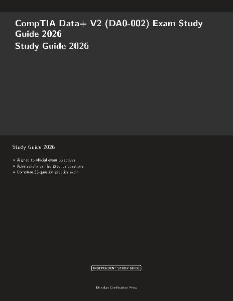CompTIA Data+ V2 (DA0-002) Exam Study Guide 2026