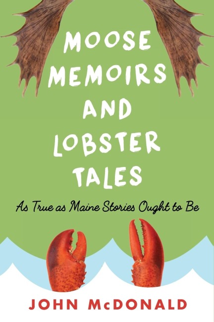 Moose Memoirs and Lobster Tales