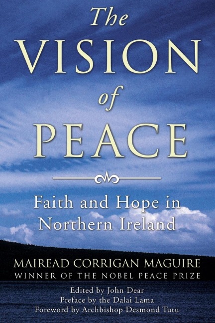The Vision of Peace: Faith and Hope in Northern Ireland