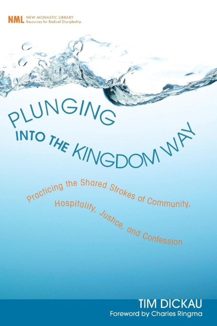 Plunging into the Kingdom Way