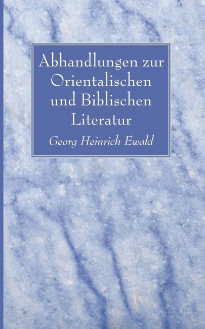 Abhandlungen zur Orientalischen und Biblischen Literatur