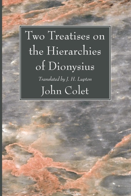 Two Treatises on the Hierarchies of Dionysius
