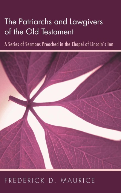The Patriarchs and Lawgivers of the Old Testament