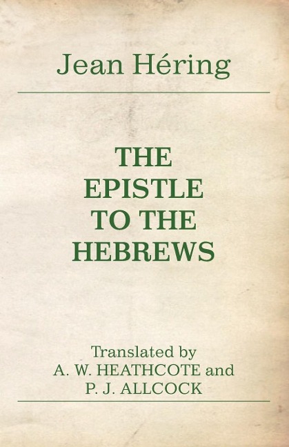 The Epistle to the Hebrews