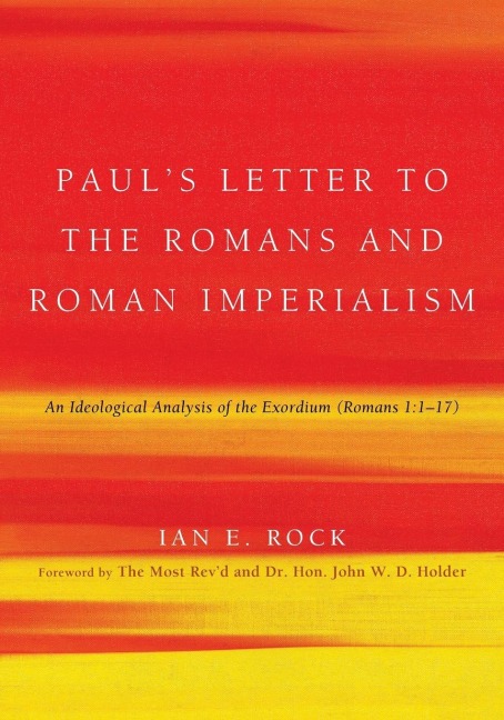 Pauls Letter to the Romans and Roman Imperialism