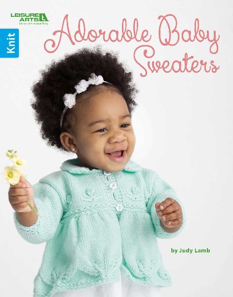 Adorable Baby Sweaters: 9 Knit Projects