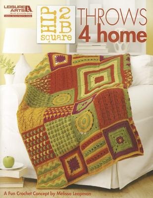 Hip 2 B Square Throws 4 Home: A Fun Crochet Concept