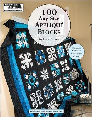 100 Any-Size Applique Blocks: Includes CD with Block Sizes 3 to 8