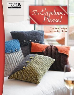 The Envelope, Please!--Ten Knit Designs