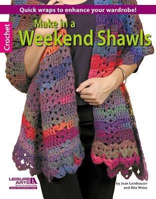 Make in a Weekend Shawls: 12 Quick Wraps to Enhance Your Wardrobe!