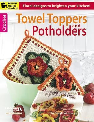 Towel Toppers and Potholders: 6 Sets to Brighten Your Kitchen Decor