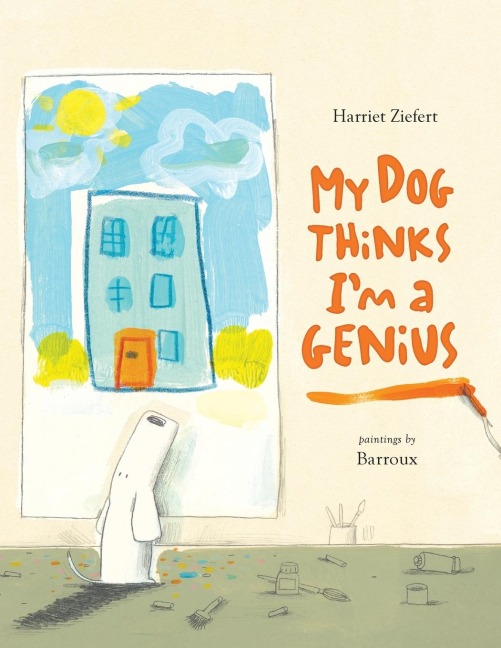 My Dog Thinks Im A Genius