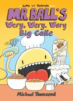 Mr. Balls Very, Very, Very Big Cake