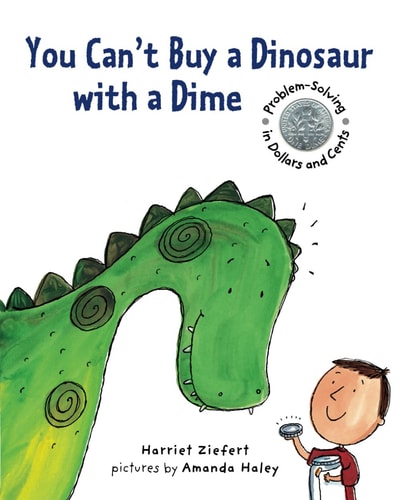 You Can't Buy a Dinosaur with a Dime Problem-Solving in Dollar and Cents