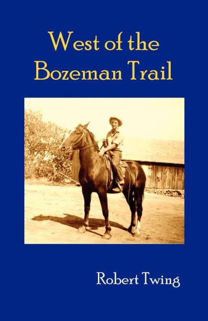 West of the Bozeman Trail