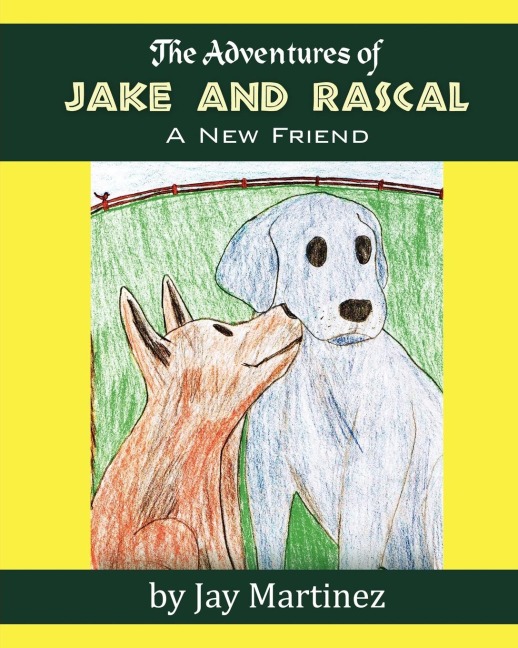 The Adventures of Jake & Rascal: A New Friend