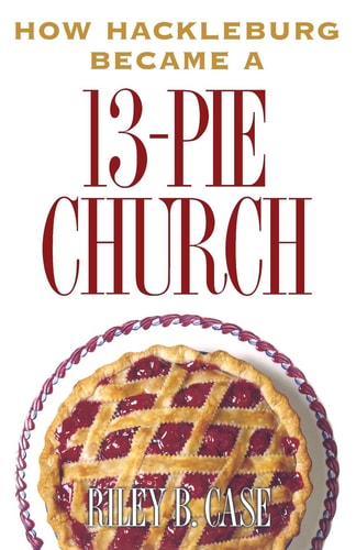 How Hackleburg Became a 13-Pie Church
