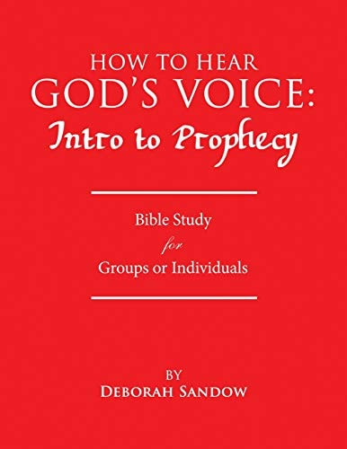 How to Hear God's Voice Intro to Prophecy
