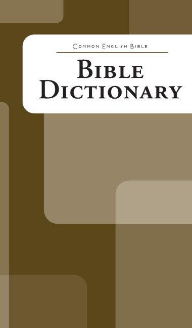 Common English Bible: Bible Dictionary