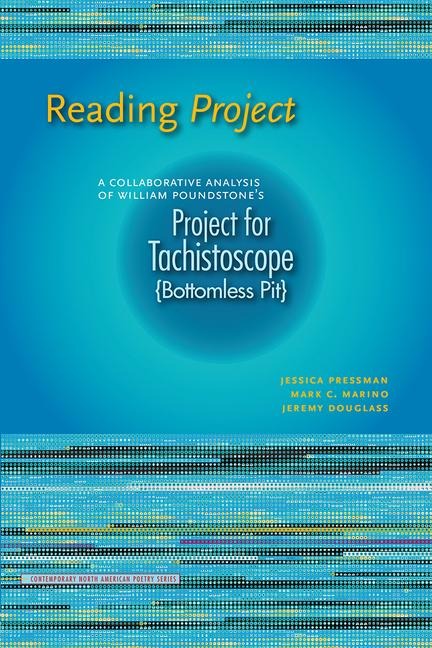 Reading Project: A Collaborative Analysis of William Poundstones Project for Tachistoscope {Bottomless Pit}