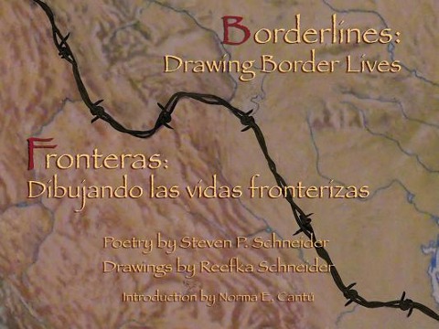 Borderlines: Drawing Border Lives: Fronteras: Dibujando Las Vidas Fronterizas