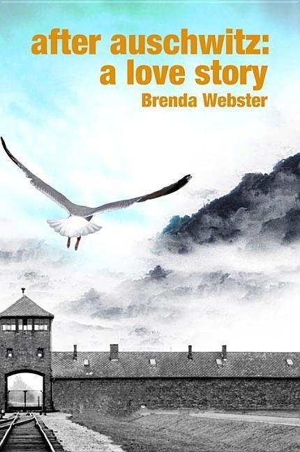 After Auschwitz: A Love Story