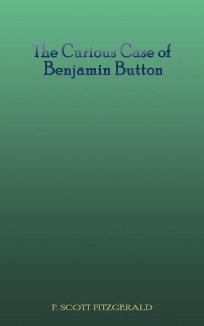 The Curious Case of Benjamin Button