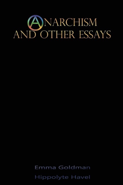 Anarchism and Other Essays