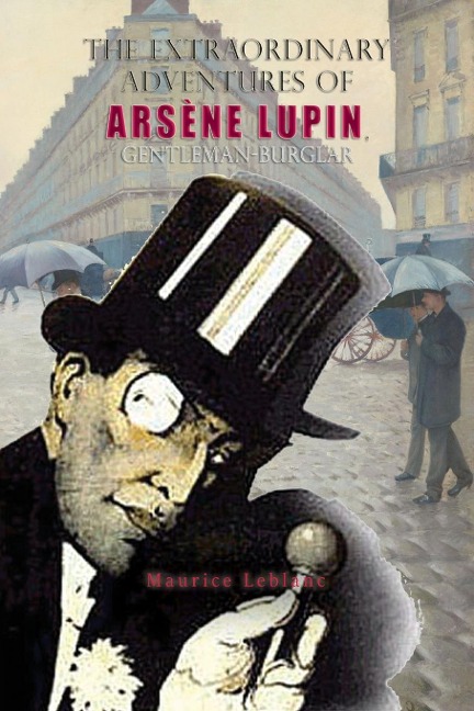 The Extraordinary Adventures of Arsène Lupin, Gentleman-Burglar